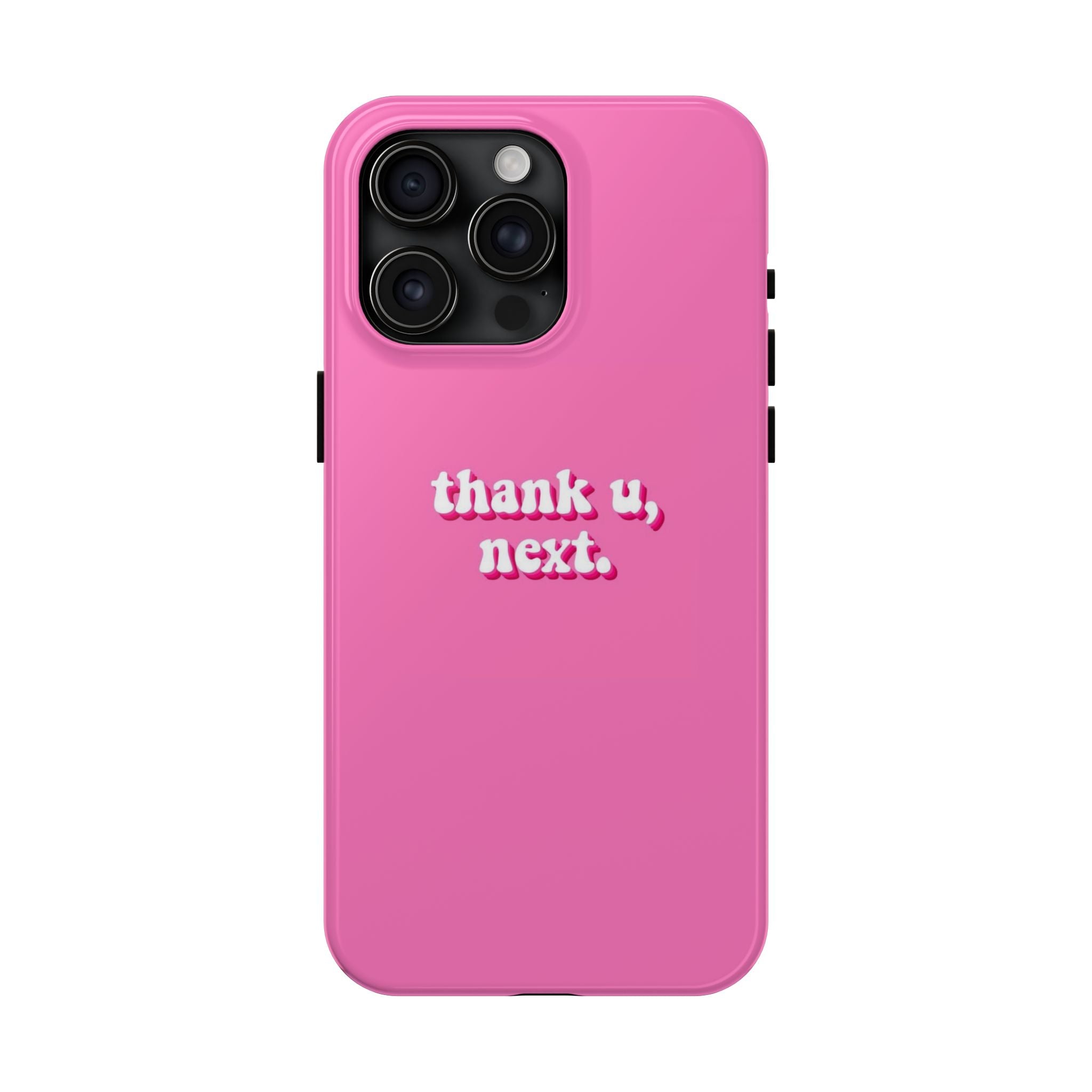 Pink 'thank u, next.' Tough Phone Case — Protective iPhone Case with Trendy Script