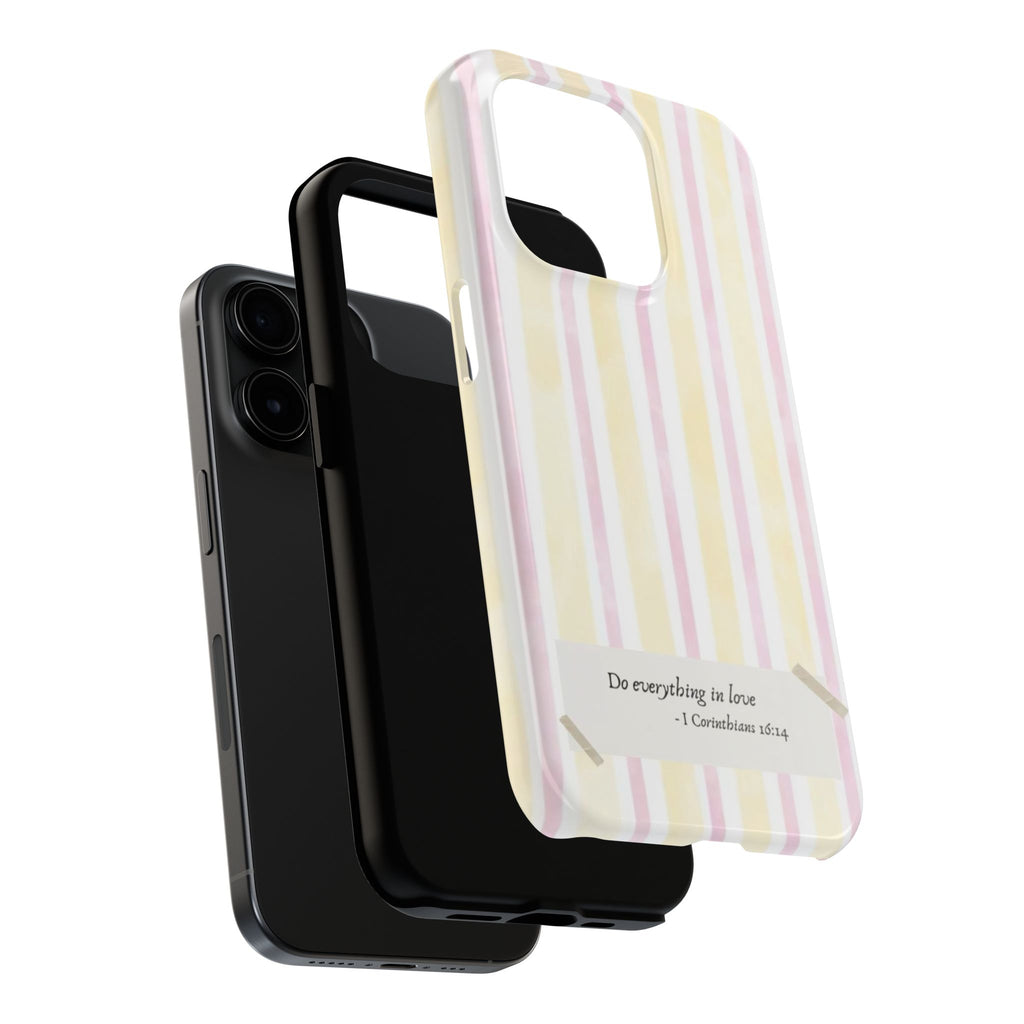 Tough Phone Case — Pastel Stripes "Do everything in love" (1 Corinthians 16:14)
