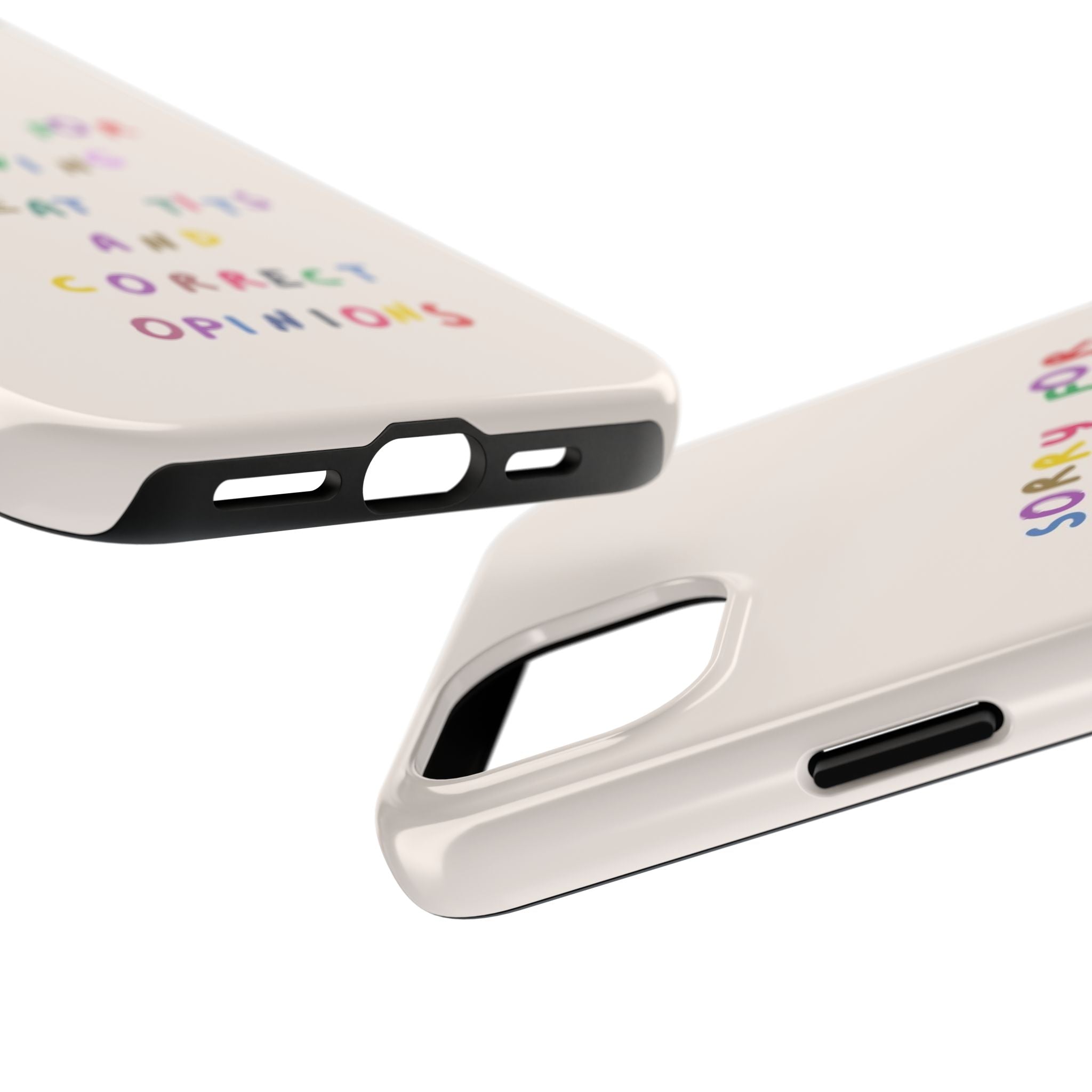 Sorry For Having Great Tits And Correct Opinions Tough Phone Case — Funny Feminist Protective iPhone Cover