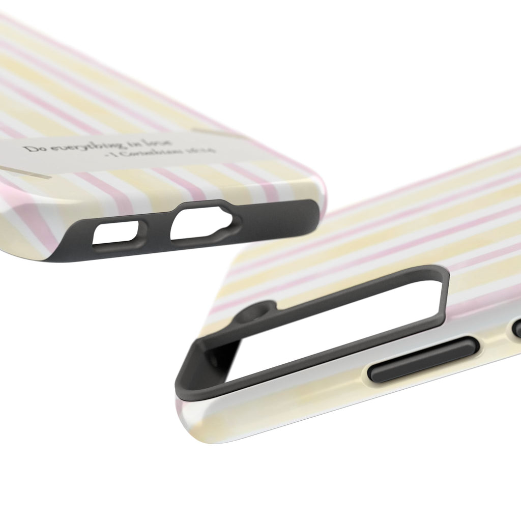 Tough Phone Case — Pastel Stripes "Do everything in love" (1 Corinthians 16:14)