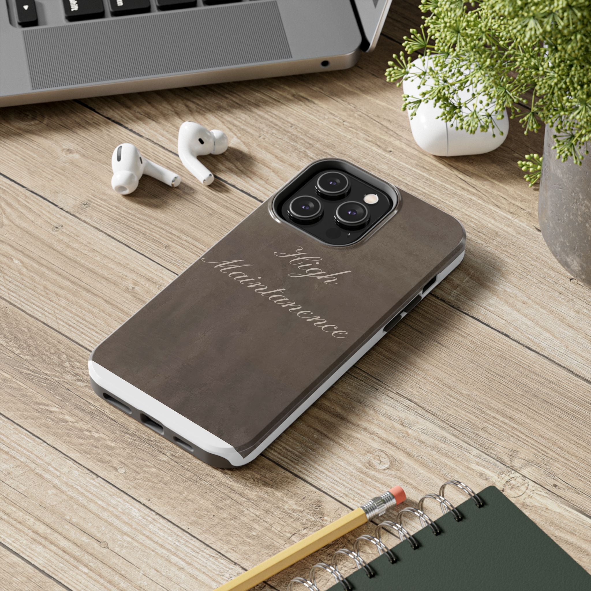 High Maintenance Tough Phone Case — Brown Vintage Script Protective Cover