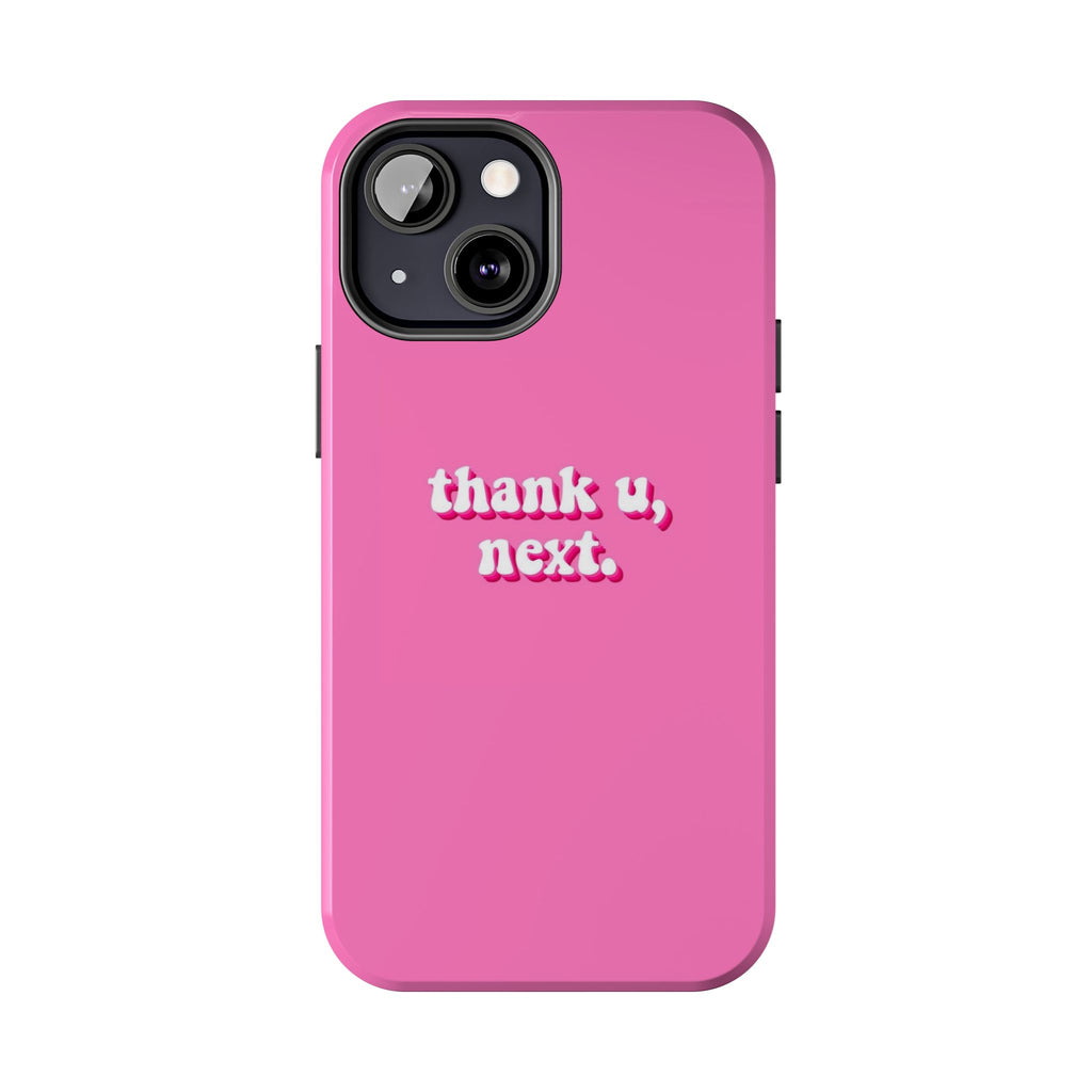 Pink 'thank u, next.' Tough Phone Case — Protective iPhone Case with Trendy Script