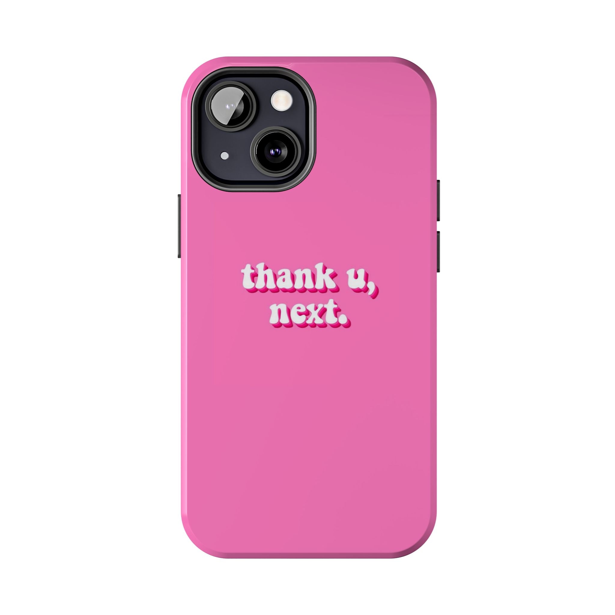 Pink 'thank u, next.' Tough Phone Case — Protective iPhone Case with Trendy Script