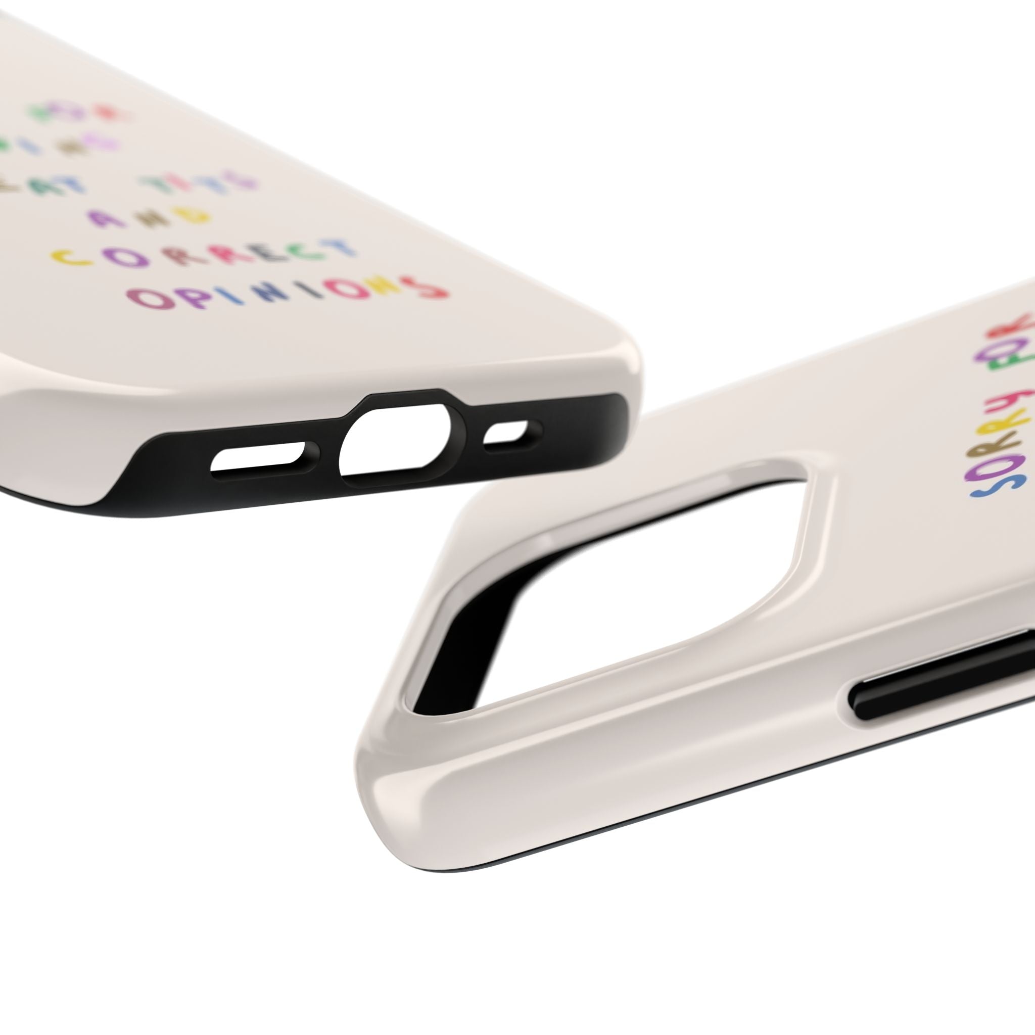 Sorry For Having Great Tits And Correct Opinions Tough Phone Case — Funny Feminist Protective iPhone Cover