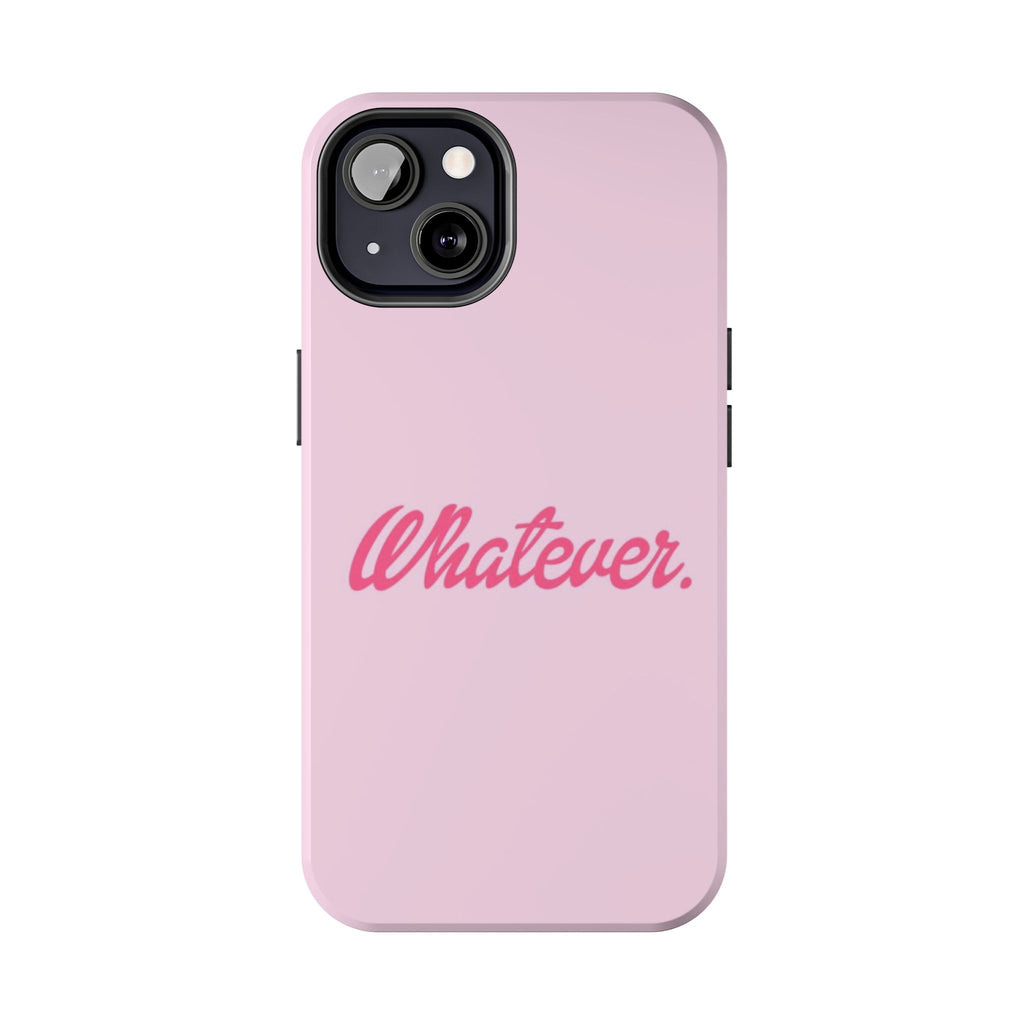 Whatever Pink Tough Phone Case — Protective iPhone Case with Retro Script