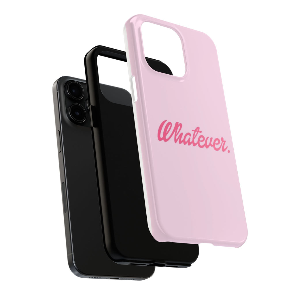 Whatever Pink Tough Phone Case — Protective iPhone Case with Retro Script