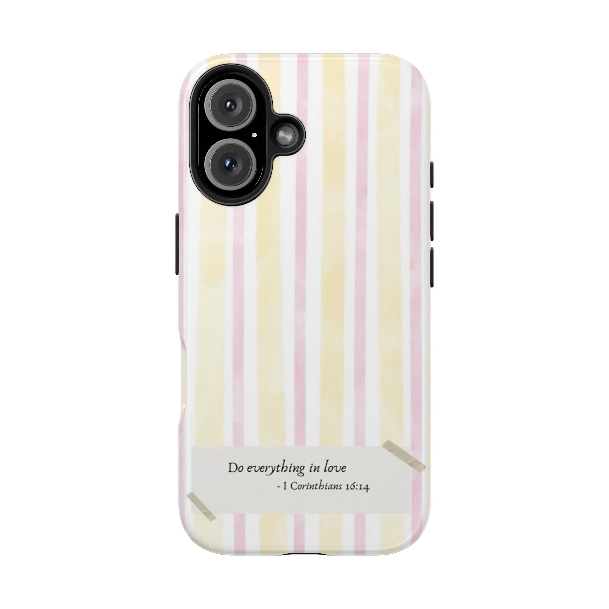 Tough Phone Case — Pastel Stripes "Do everything in love" (1 Corinthians 16:14)