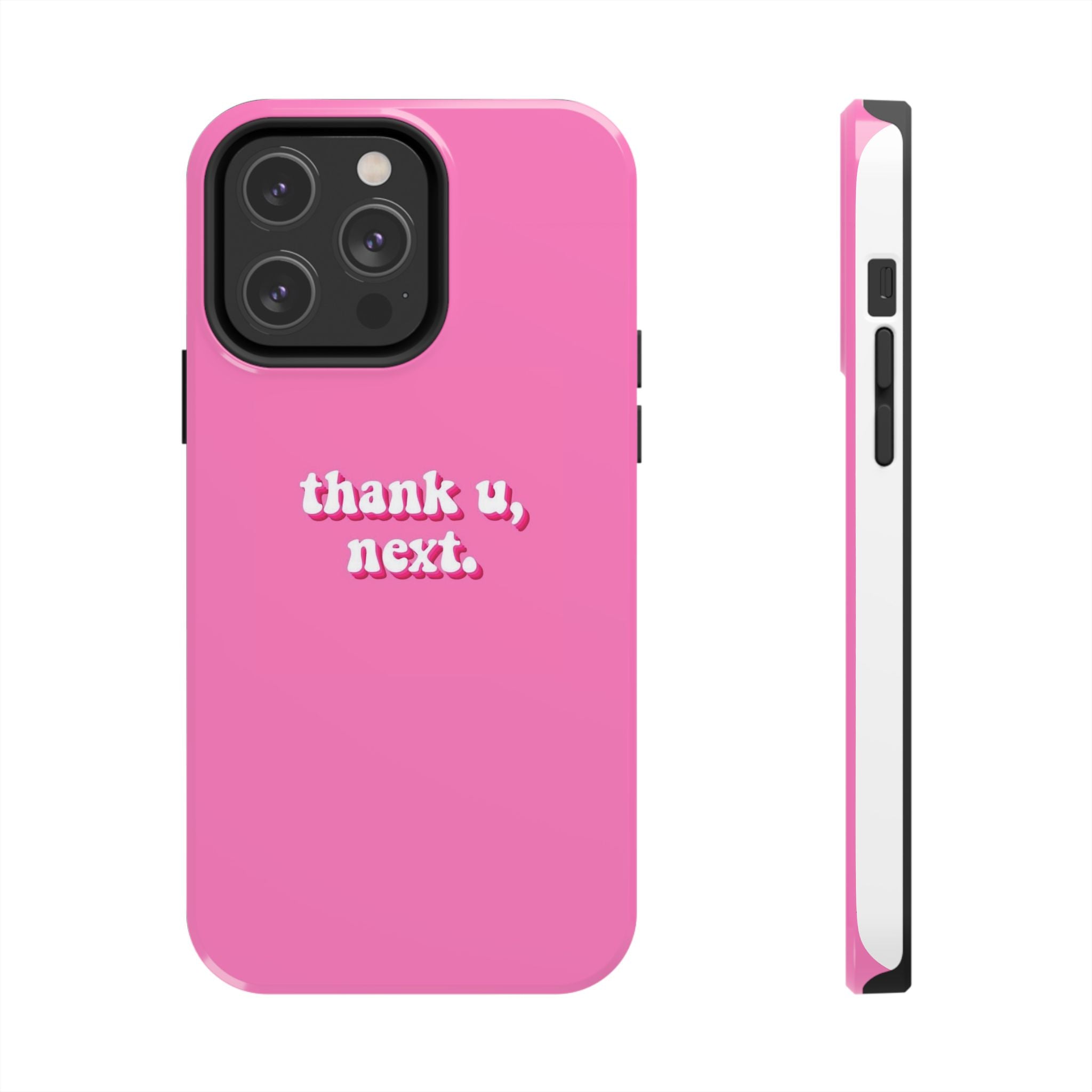 Pink 'thank u, next.' Tough Phone Case — Protective iPhone Case with Trendy Script