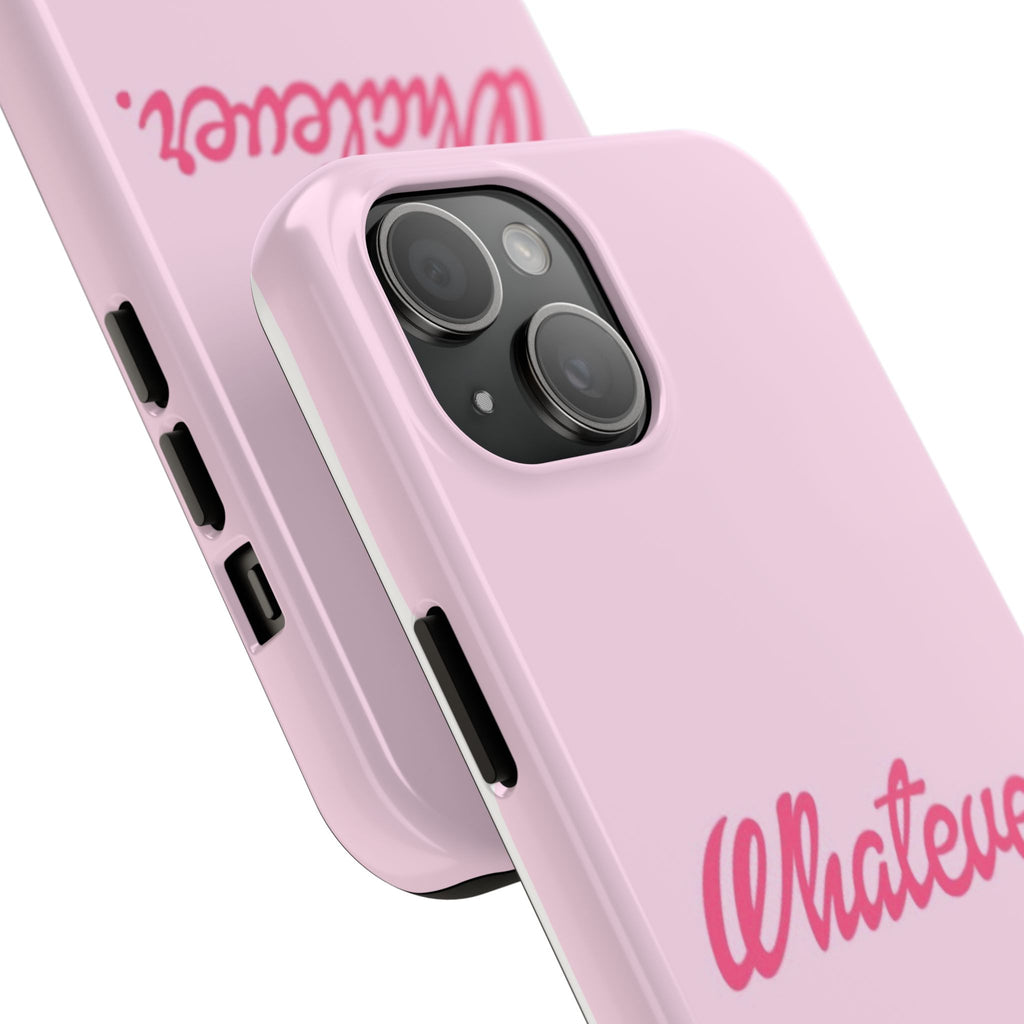 Whatever Pink Tough Phone Case — Protective iPhone Case with Retro Script