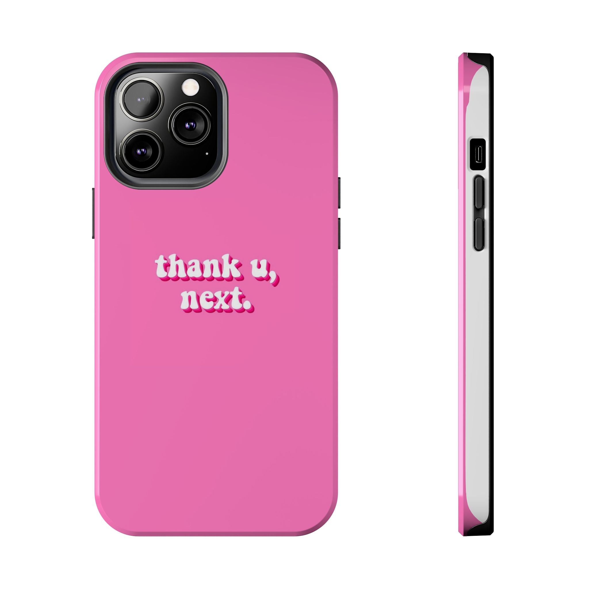 Pink 'thank u, next.' Tough Phone Case — Protective iPhone Case with Trendy Script