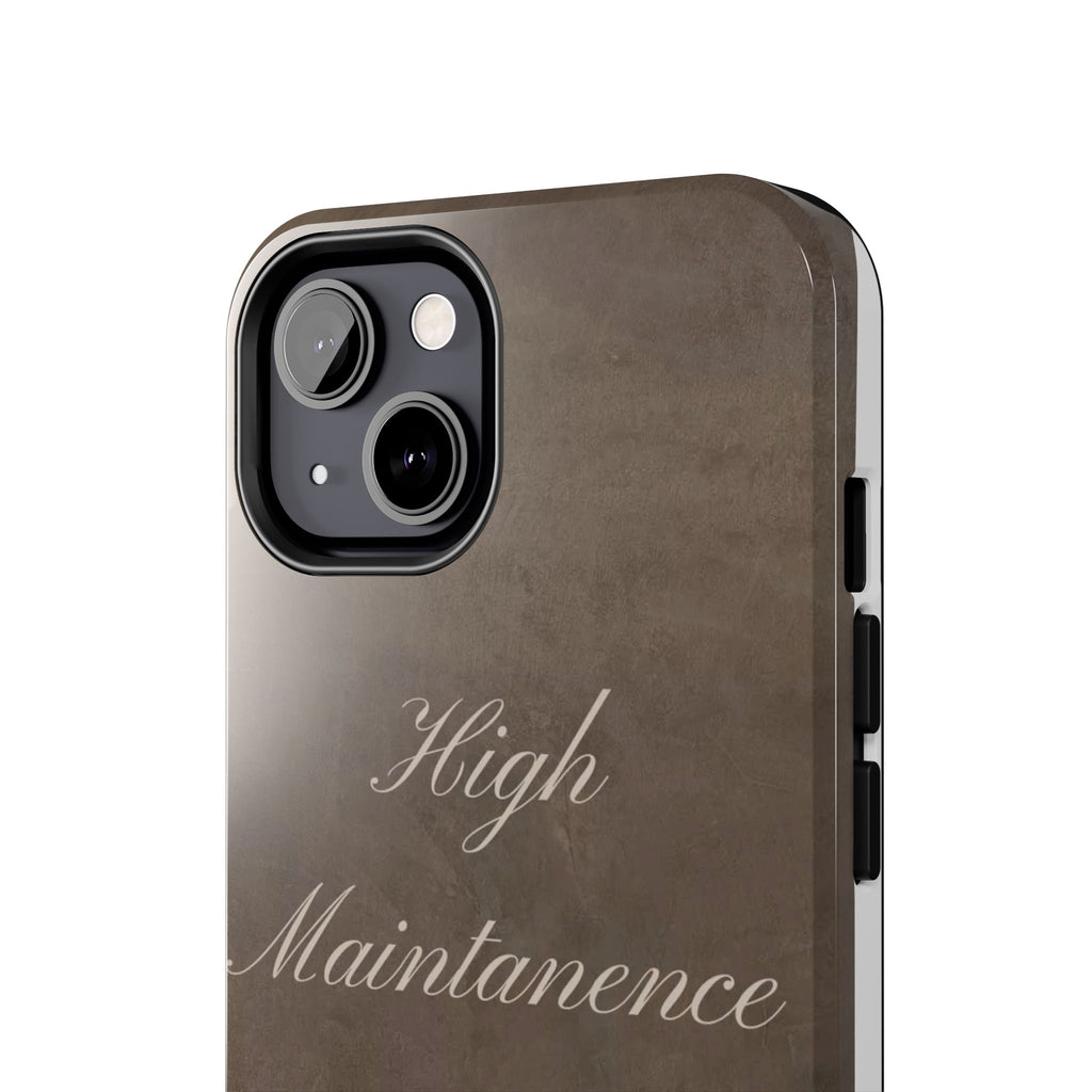 High Maintenance Tough Phone Case — Brown Vintage Script Protective Cover