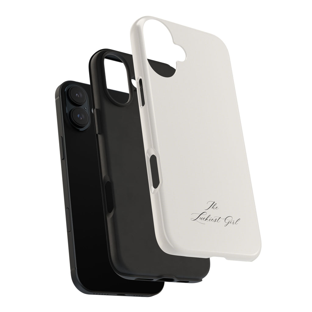 Tough Phone Case — "The Luckiest Girl" Slim Protective iPhone Cover