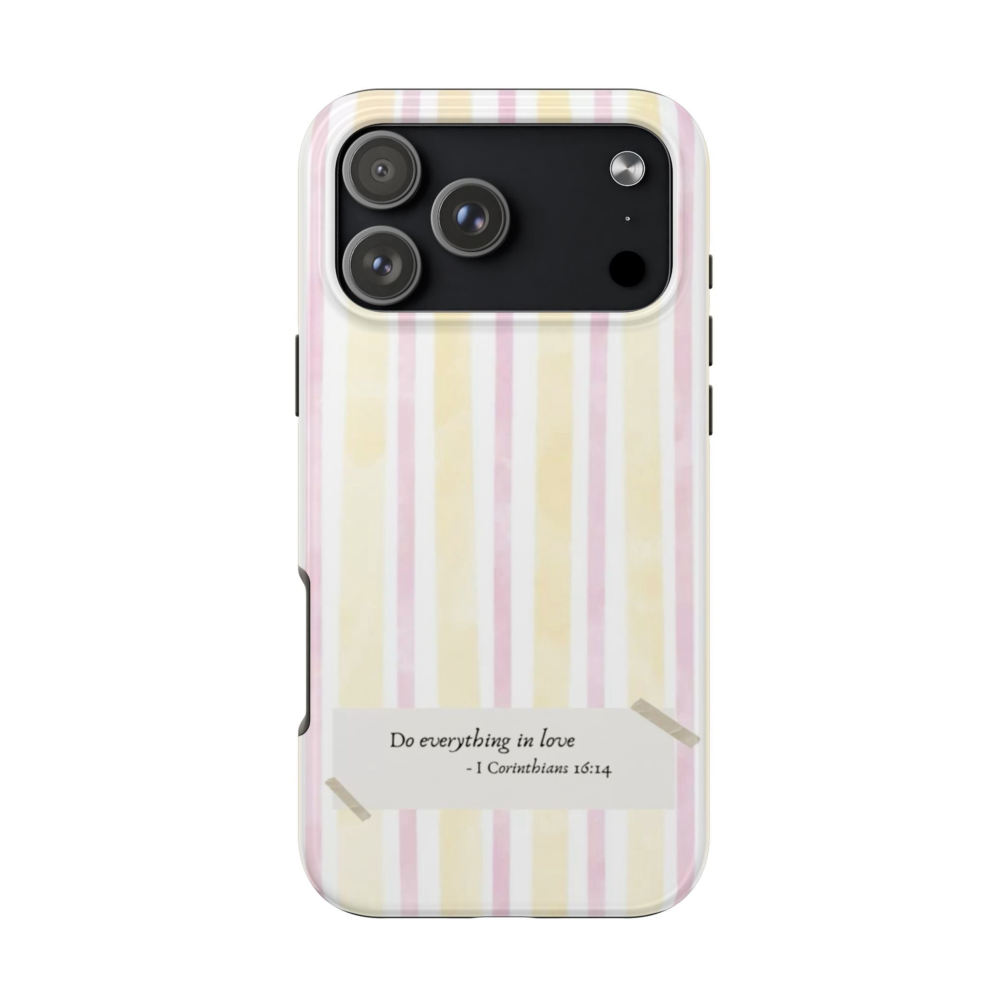 Tough Phone Case — Pastel Stripes "Do everything in love" (1 Corinthians 16:14)