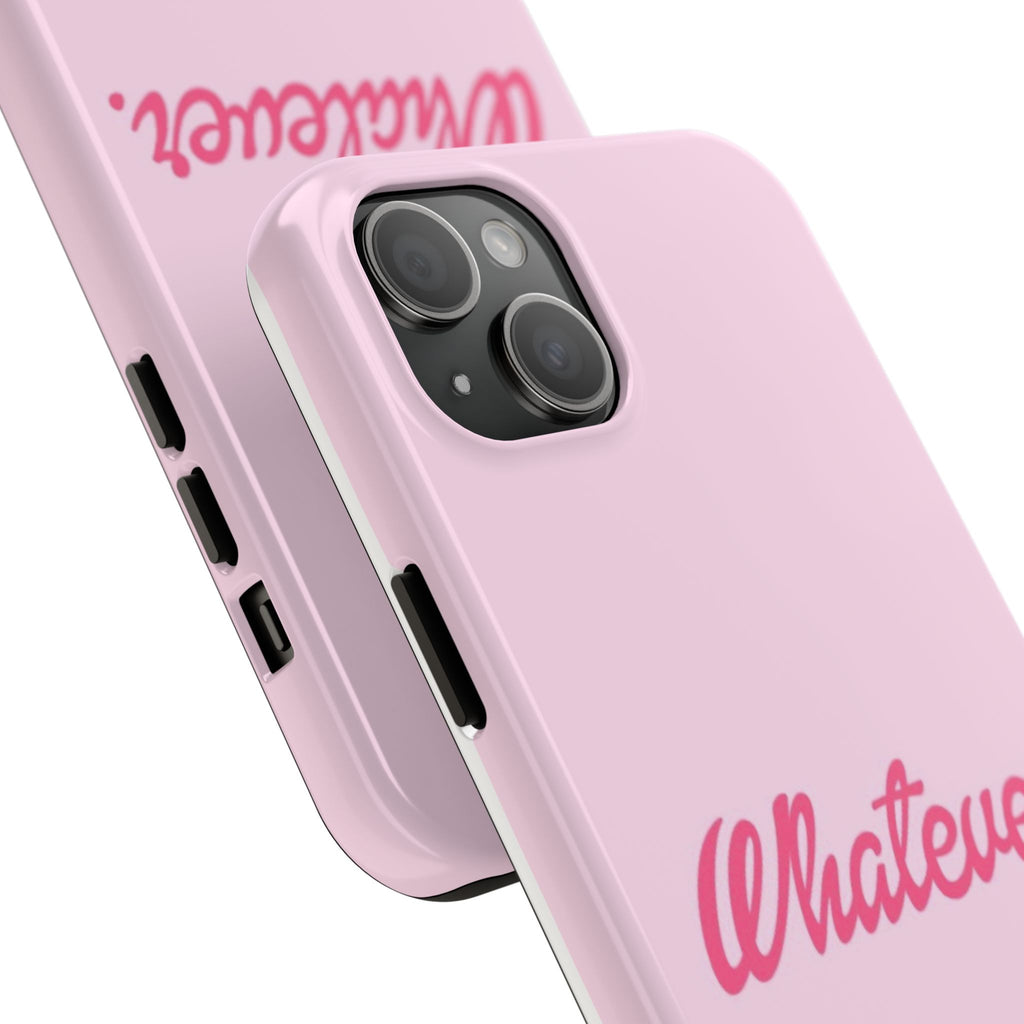 Whatever Pink Tough Phone Case — Protective iPhone Case with Retro Script