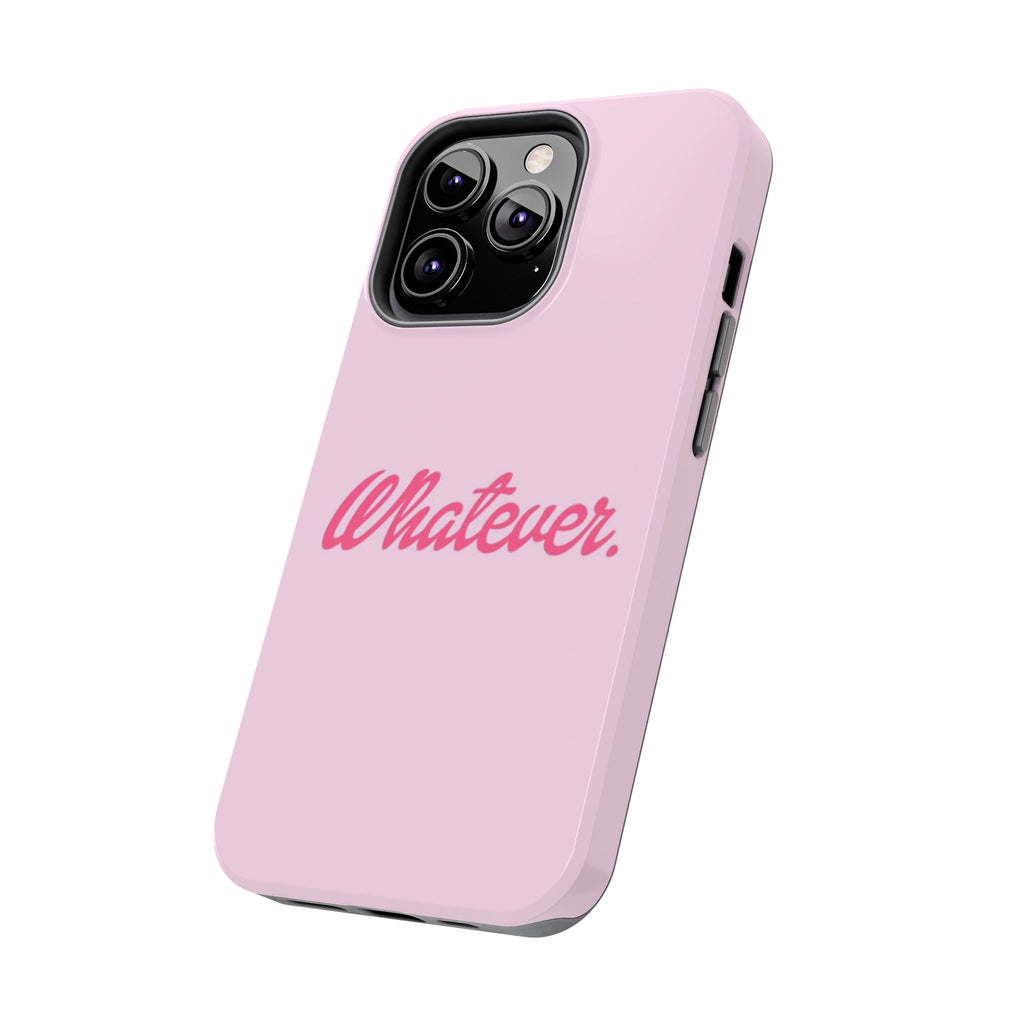 Whatever Pink Tough Phone Case — Protective iPhone Case with Retro Script