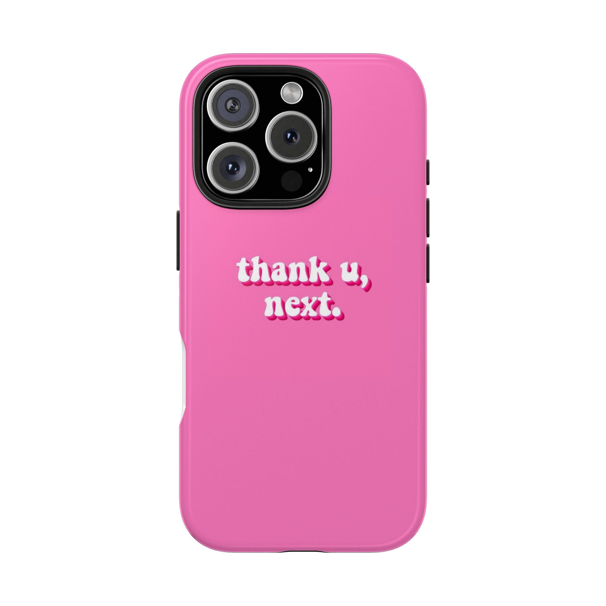 Pink 'thank u, next.' Tough Phone Case — Protective iPhone Case with Trendy Script