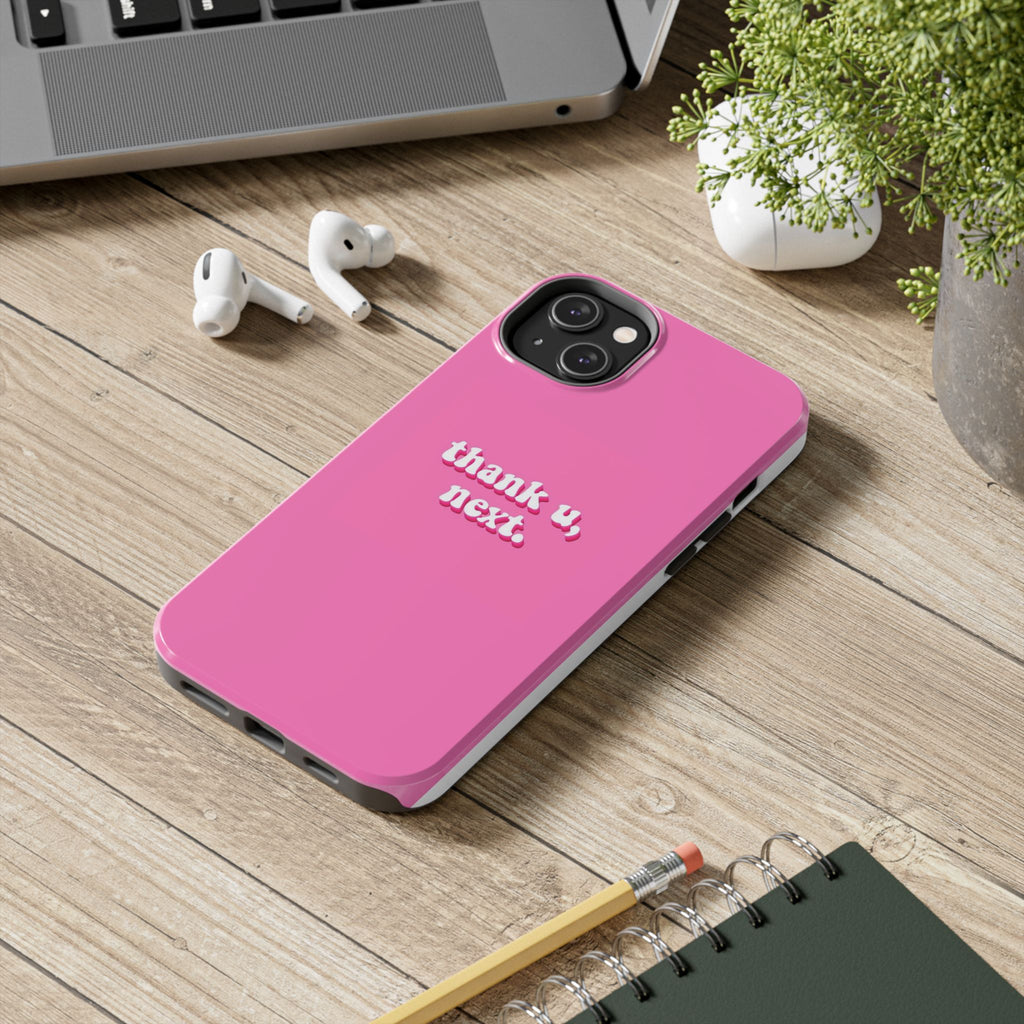 Pink 'thank u, next.' Tough Phone Case — Protective iPhone Case with Trendy Script