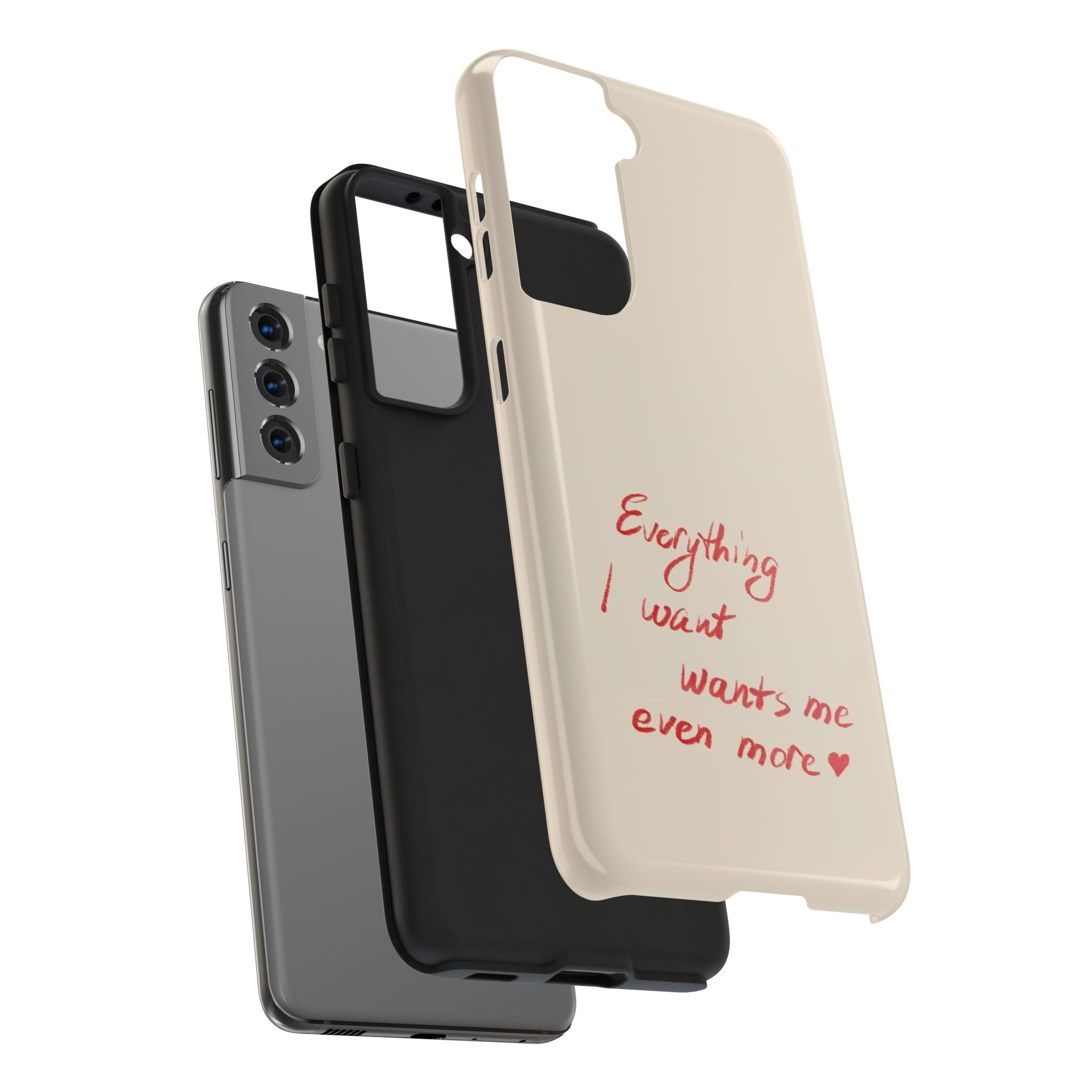 Tough Phone Case — "Everything I Want Wants Me Even More" Beige Protective Cover
