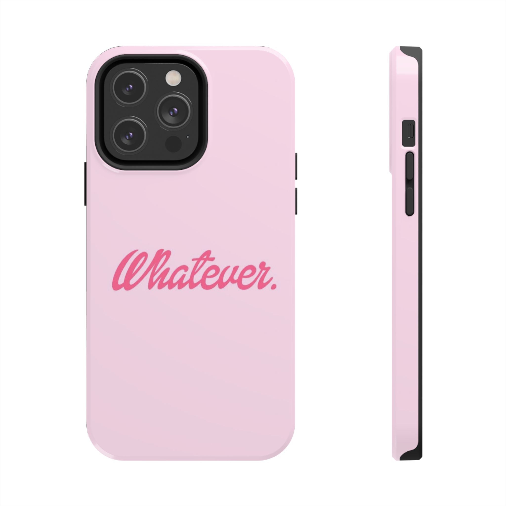 Whatever Pink Tough Phone Case — Protective iPhone Case with Retro Script