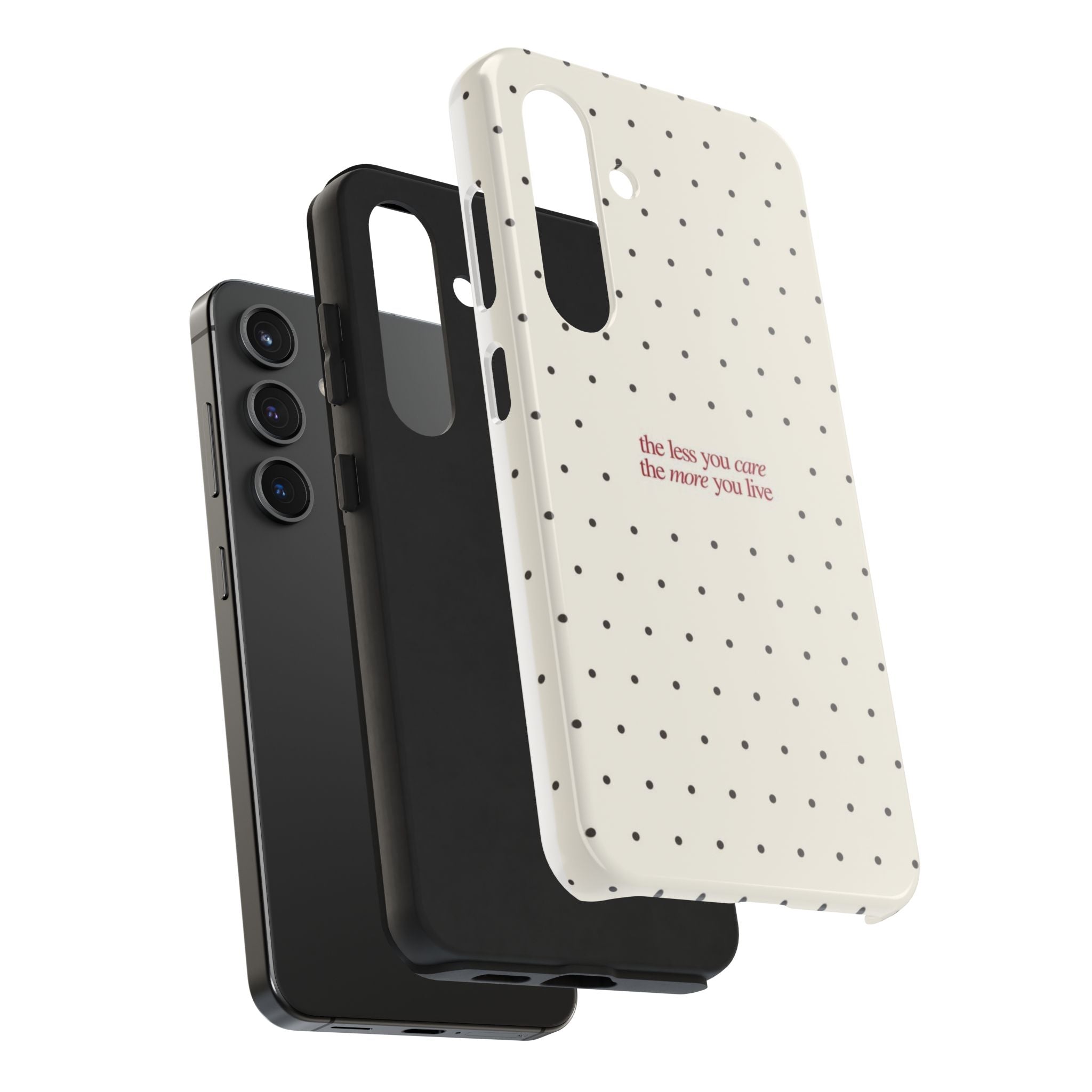 Tough Phone Case — 'the less you care the more you live' Minimal Polka Dot Protective Case