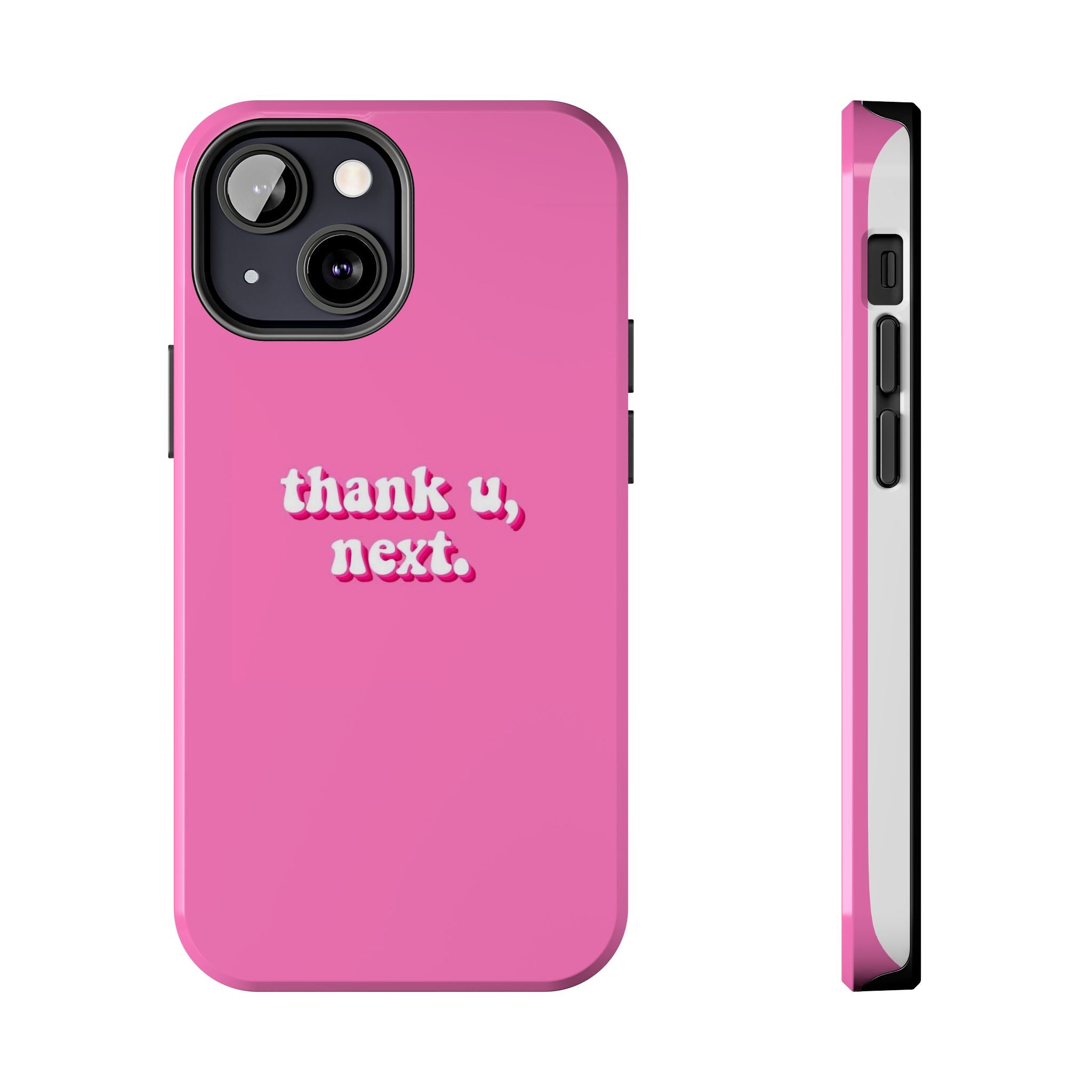 Pink 'thank u, next.' Tough Phone Case — Protective iPhone Case with Trendy Script