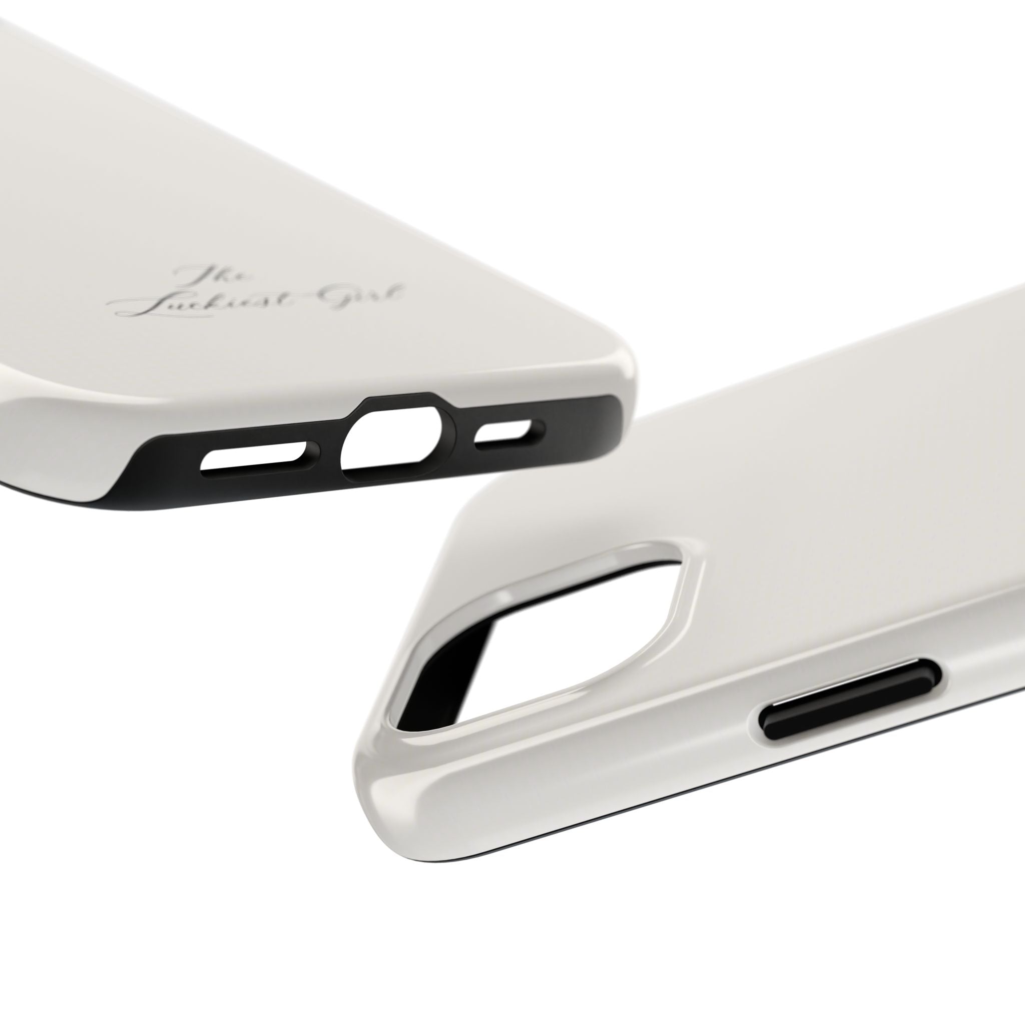 Tough Phone Case — "The Luckiest Girl" Slim Protective iPhone Cover