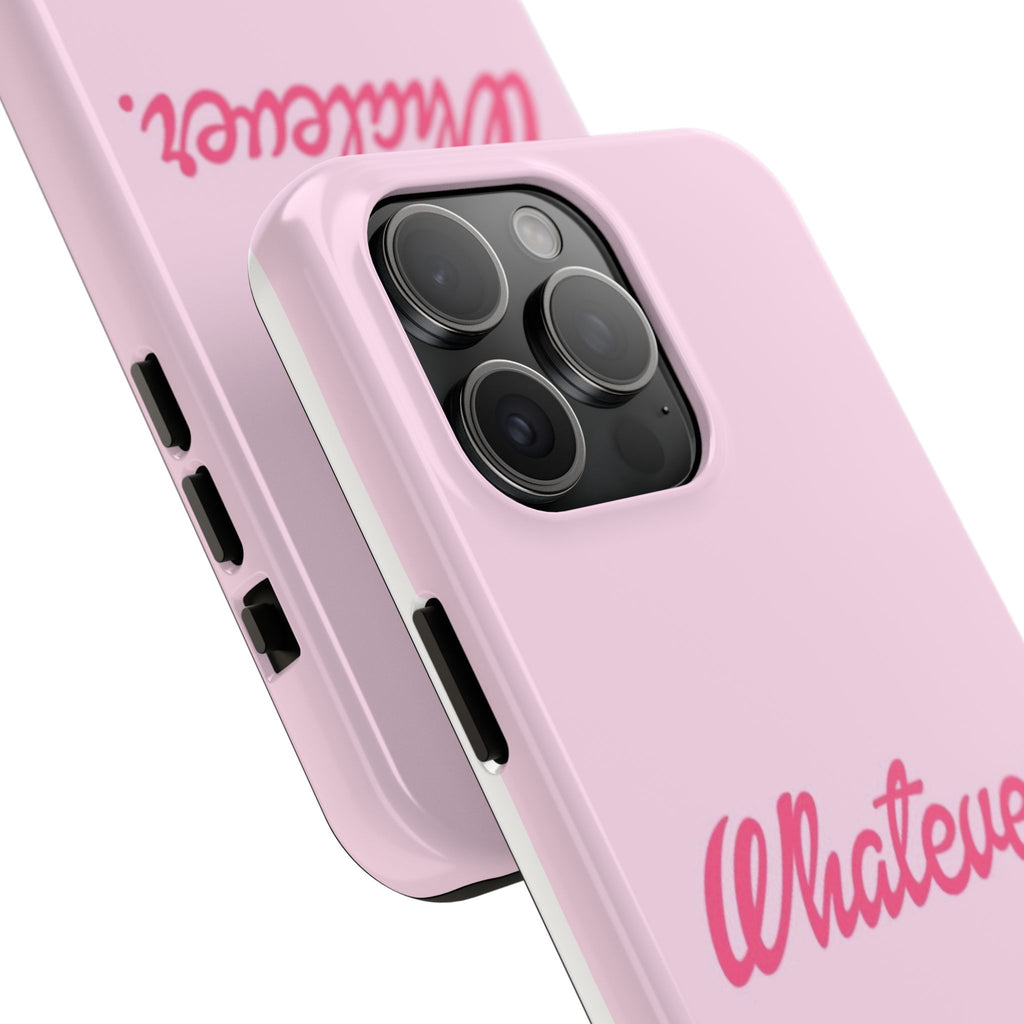 Whatever Pink Tough Phone Case — Protective iPhone Case with Retro Script